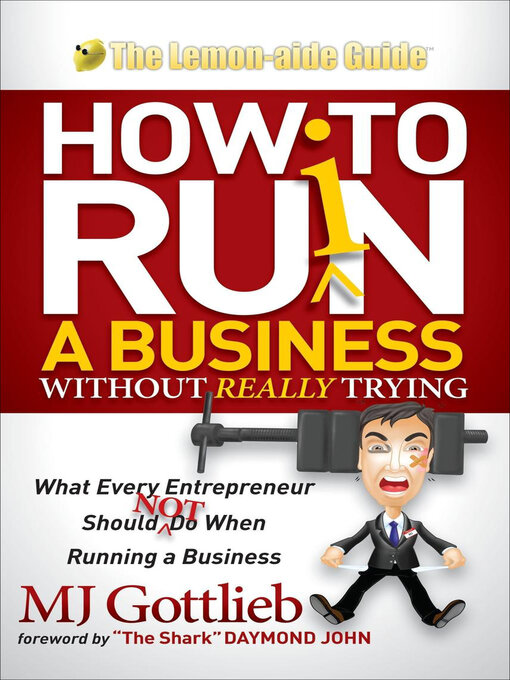 Title details for How to Ruin a Business Without Really Trying by M. J. Gottlieb - Available
